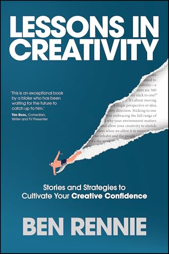 Lessons in Creativity: Stories and Strategies to Cultivate Your Creative Confidence (Paperback)
