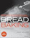 Professional Bread Baking by Hans Welker