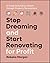Stop Dreaming and Start Renovating for Profit by Rebeka Morgan