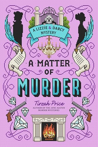 A Matter of Murder: A Lizzie & Darcy Mystery (Hardcover)