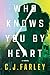 Who Knows You by Heart