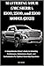 MASTERING YOUR GMC SIERRA 1500, 2500, and 3500 MODEL (2025) by HERB P. GUERRERO