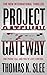 Project Gateway: One Phone Call and You've Lost Control