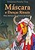 Máscara e Danças Rituais - Ritos Ibéricos do Solstício de Inverno