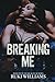 Breaking Me