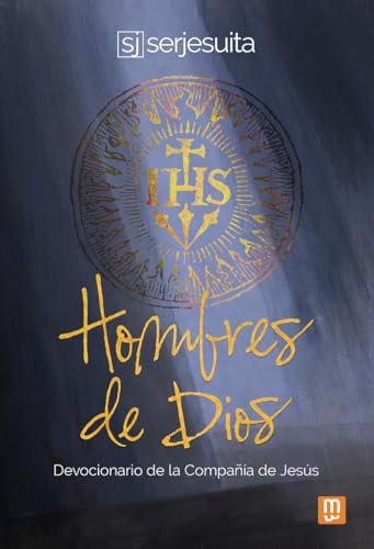 Hombres de Dios: Devocionario de la Compañía de Jesús (Paperback)