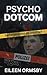 Psycho Dotcom: Serienmörder im Internet (Tangled Web True Crime) (German Edition)