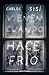 Vienen cuando hace frío (NE)