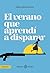 El verano que aprendí a disparar (Spanish Edition)