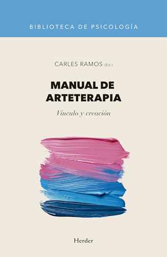 Manual de arteterapia: Vínculo y creación (Spanish Edition)
