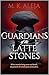 Guardians of the Latte Stones