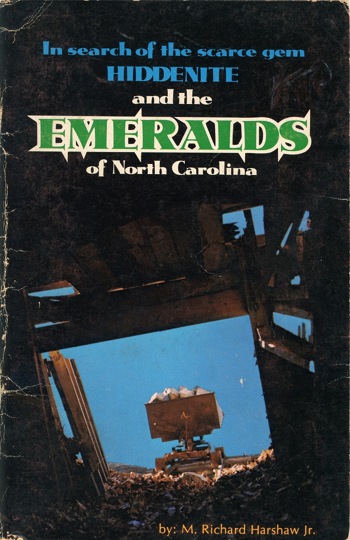 In search of the scarce gem HIDDENITE and the EMERALDS of North Carolina