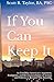 If You Can Keep It: An Ever...