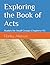 Exploring the Book of Acts:...
