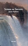 Somos su Secreto:...
