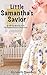Little Samantha's Savior by Elizabeth Chambers