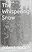 The Whispering Snow (A.I. d...