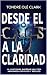 Desde El Caos A La Claridad by Tondré Olé