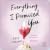 Everything I Promised You