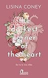 The darkest corner of the heart by Lisina Coney