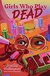 Girls Who Play Dead