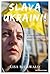 Slava Ukraini!: Women's Res...