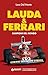 LAUDA & FERRARI: Campioni d...