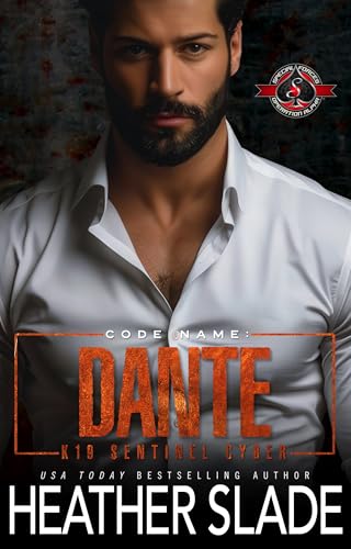 Code Name: Dante (Special Forces: Operation Alpha) (K19 Sentinel Cyber Book 2)