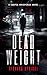 Dead Weight: A Supernatural...