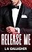 Release Me: (The Beckett Br...