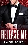 Release Me: (The Beckett Brothers, #5)