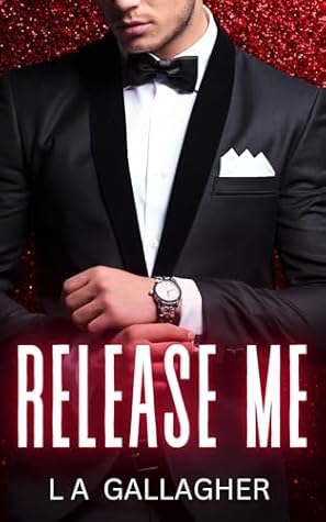 Release Me: (The Beckett Brothers, #5)