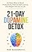 21-Day Dopamine Detox: An E...