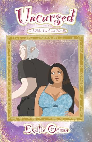 Uncursed: A While You Can Novella (Kindle Edition)