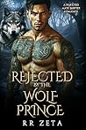Rejected by the Wolf Prince (Forbidden Alpha Kings #15)