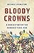 Bloody Crowns: A New History of the Hundred Years War