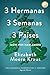3 Hermanas 3 Semanas 3 Países by Elizabeth Moore Kraus