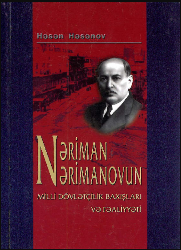 Nəriman Nərimanovun milli dövlətçilik baxışları və fəaliyyəti (ebook)
