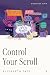 Control Your Scroll: How to...
