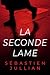La Seconde Lame by Sebastien Jullian