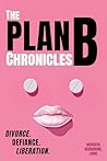 The Plan B Chroni...