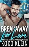 Breakaway for Love by Koko Klein