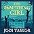 The Something Girl (Frogmorton Farm, #2)