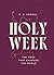 Holy Week: The Week That Changed the World