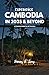 EXPERIENCE CAMBODIA IN 2025...