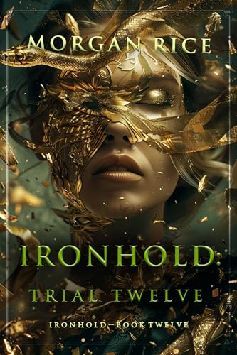 Ironhold: Trial Twelve (Book Twelve of the Ironhold Series)