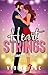 Heartstrings: The Complete Collection: Mountain Maid, Perfect Harmony, Ice Storm, Triple Threat