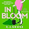 In Bloom by C.J. Skuse