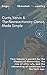 Curtis Yarvin & The Neoreactionary Canon, Made Simple: Your learner’s permit for the illusion of democracy, the rise of elite rule, and the rebranding ... tech age. (Learner's Permit Guides Book 2)