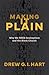 Making It Plain: Why We Nee...